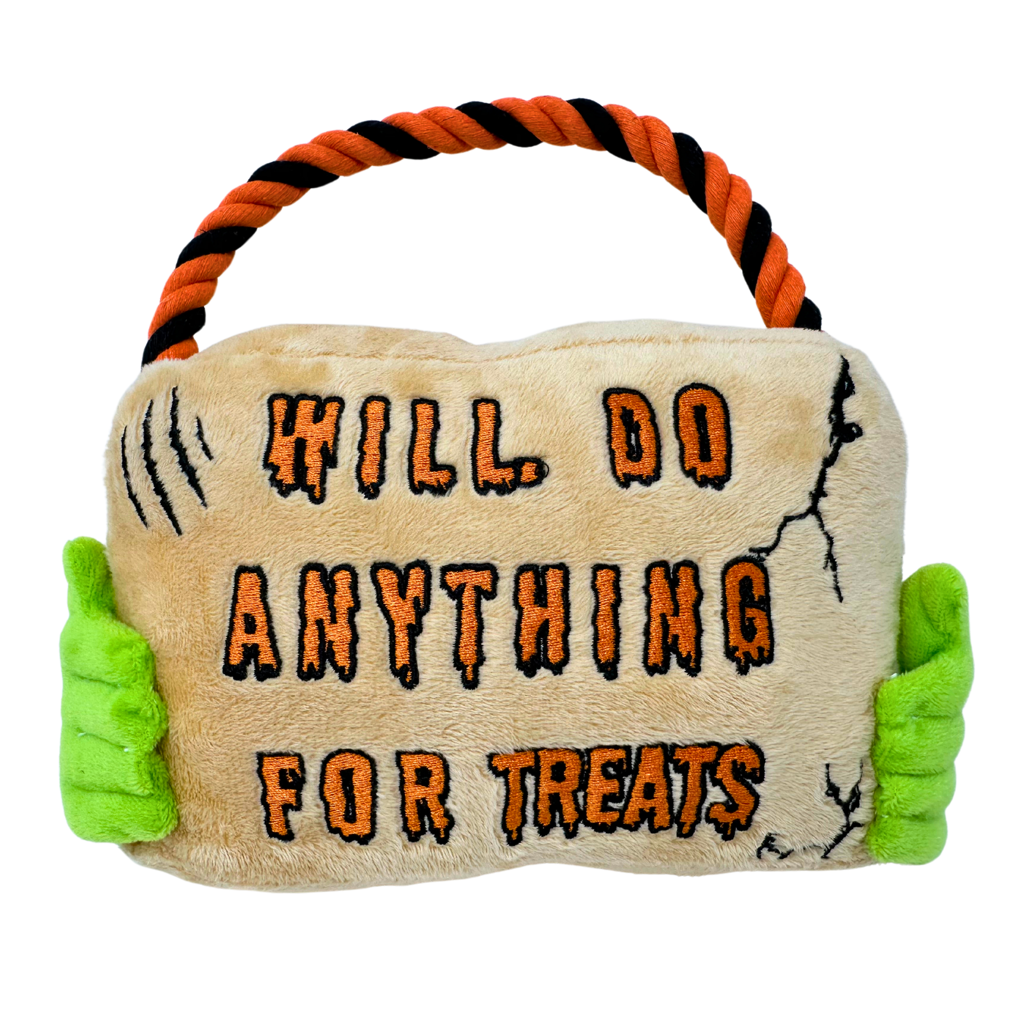 Plush dog toy with green hands, twisted orange and black rope, and bold 'Will Do Anything for Treats' sign