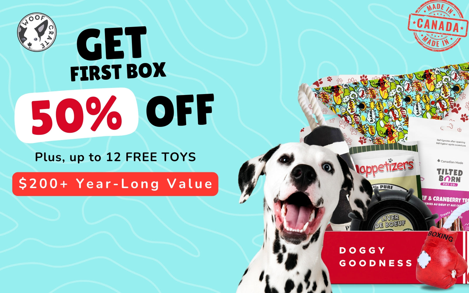 Excited Dalmatian next to WoofCrate’s 50% off first box offer with 12 free toys and $200+ year-long value, made in Canada