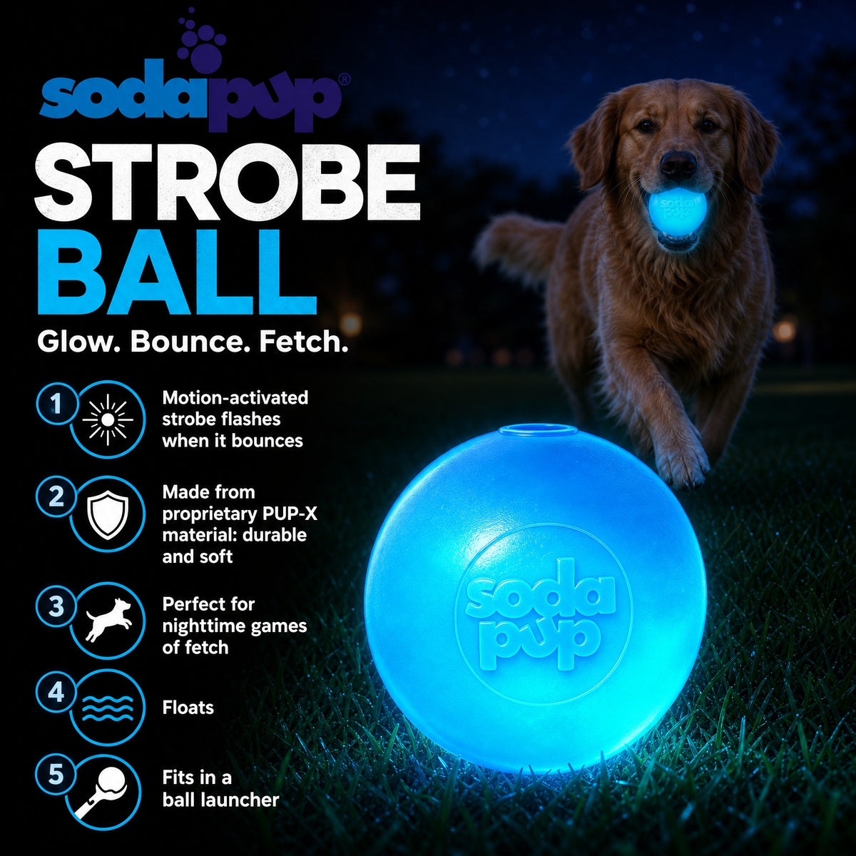 SodaPup Strobe Ball features: motion-activated lights, floats and fits a ball launcher